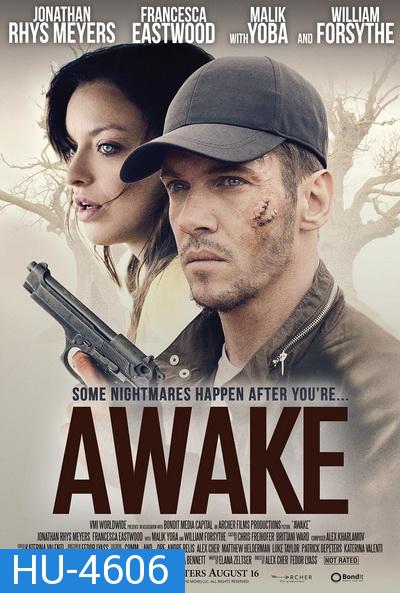 Awake (2019) เมื่อยามตื่นขึ้น