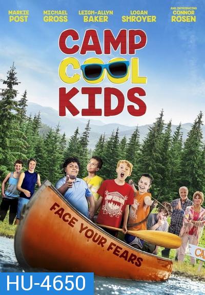 Camp Cool Kids (2017) ค่าย เด็กสุดคูล