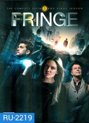 Fringe Season 5 ฟรินจ์ เลาะปมพิศวงโลก ปี 5 Final season