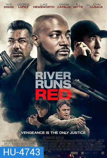 River Runs Red (2018) กฎหมายของข้า