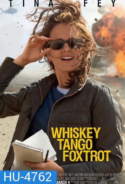 Whiskey Tango Foxtrot (2016) เหยี่ยวข่าวอเมริกัน