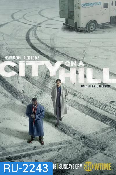 City On A Hill Season 1 (2019) คู่เดือดล้างเมืองบาป  ( ep 1-10 จบ )