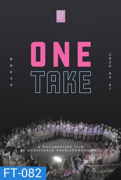 BNK48 One Take (2020) สารคดีไทยเรื่องแรกบน