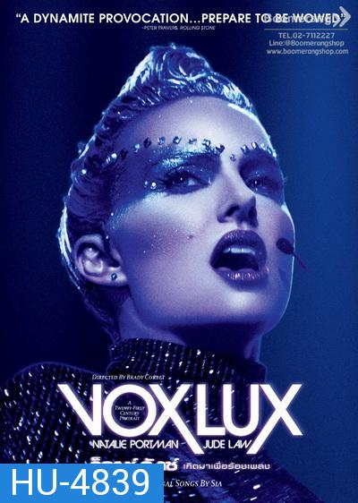 Vox Lux เกิดมาเพื่อร้องเพลง