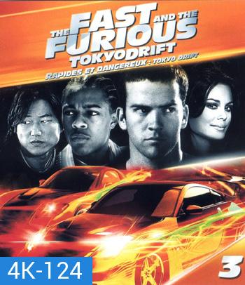 4K - The Fast and the Furious: Tokyo Drift (2006) - แผ่นหนัง 4K UHD - Fast and Furious 3