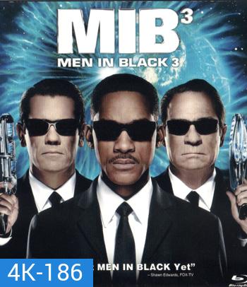 4K - Men in Black 3 (2012) หน่วยจารชนพิทักษ์จักรวาล 3 - แผ่นหนัง 4K UHD