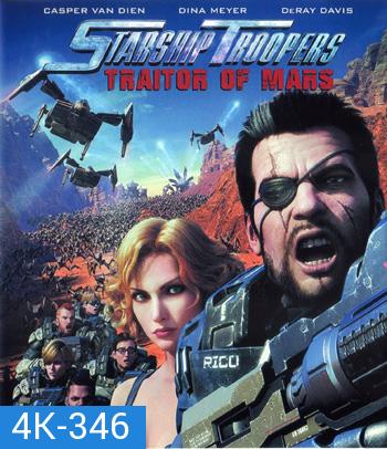 4K - Starship Troopers: Traitor of Mars (2017) สงครามหมื่นขา ล่าล้างจักรวาล จอมกบฏดาวอังคาร - แผ่นการ์ตูน 4K UHD