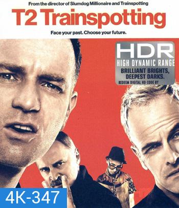 4K - T2 Trainspotting (2017) - แผ่นหนัง 4K UHD