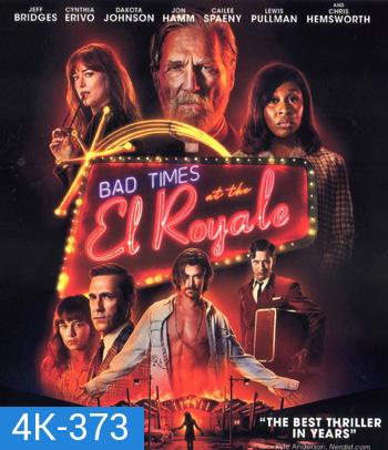 4K - Bad Times at the El Royale (2018) ห้วงวิกฤตที่ เอล โรแยล - แผ่นหนัง 4K UHD