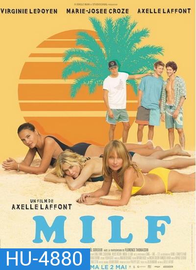 MILF (2018) สูงวัยแต่ใจแซ่บ