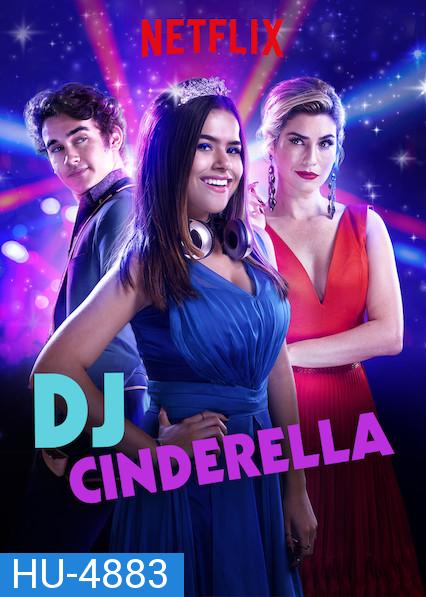 Cinderella (2019) ดีเจซินเดอร์เรลล่า