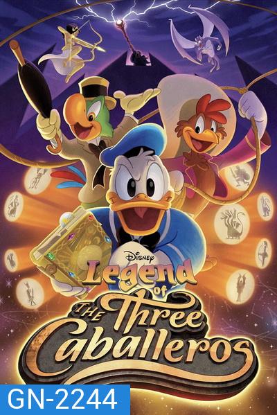 Legend of the Three Caballeros (2018) Season 1  ตำนานของสามอัศวินคาบาเยโร่ ปี 1 [13 ตอนจบ]