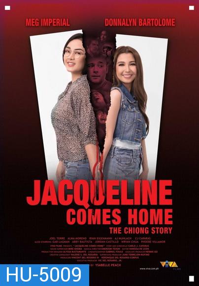 Jacqueline Comes Home: The Chiong Story 2018