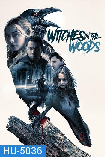 Witches in the Woods คำสาปแห่งป่าแม่มด (2019)