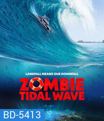 Zombie Tidal Wave (2019)