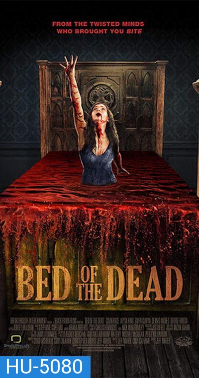 Bed of the Dead (2016) เตียงผีสิง!!