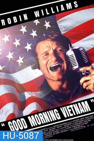 Good Morning Vietnam (1987) ดีเจ เสียงใส ขวัญใจทหารหาญ