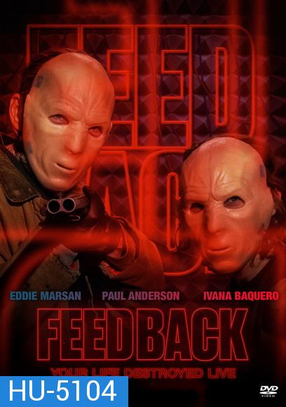 Feedback (2019) คลื่นสับอำมหิต