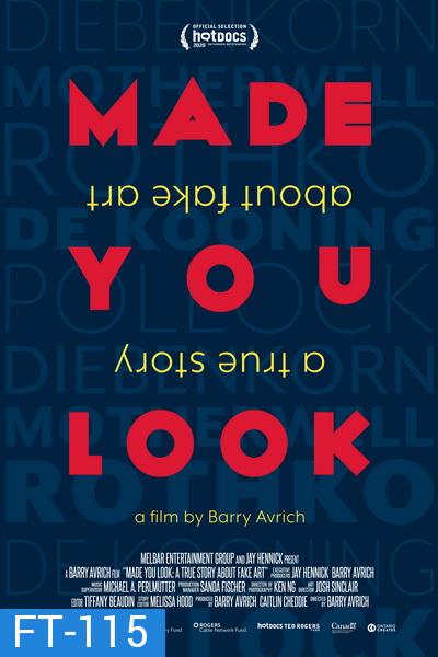 Made You Look: A True Story About Fake Art (2020) ศิลป์สร้าง งานปลอม