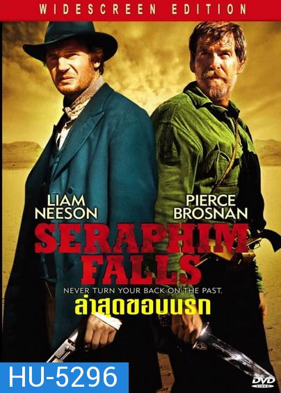 Seraphim Falls 2006 ล่าสุดขอบนรก