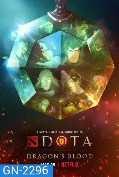 DOTA Dragons Blood 2021 เลือดมังกร ( 8 ตอนจบ )