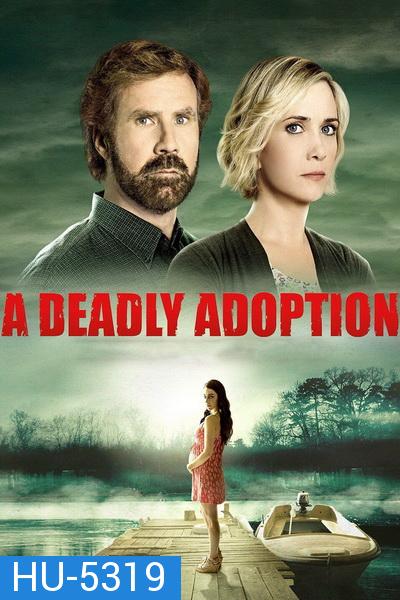 A Deadly Adoption (2015)