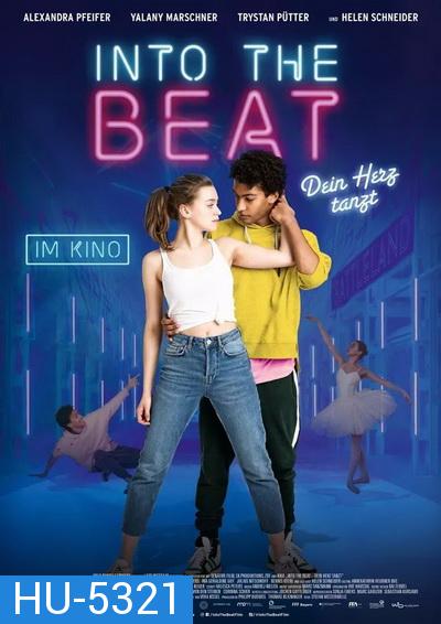 Into the Beat (2020) จังหวะรักวัยฝัน