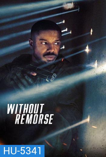 Tom Clancy's Without Remorse (2021) ลบรอยแค้น