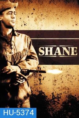 Shane (1953) เชน เพชฌฆาตกระสุนเดือด