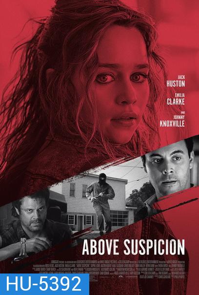 ABOVE SUSPICION (2019) ระอุรัก ระห่ำชีวิต