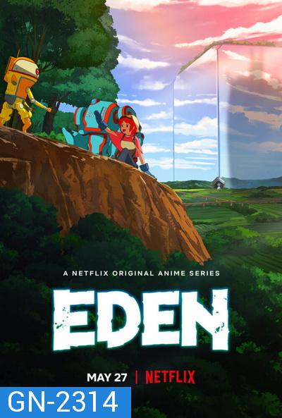 Eden Season 1 (2021) อีเดน สวรรค์จักรกล