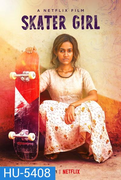 Skater Girl (2021) สเก็ตติดฝันสู่วันใหม่