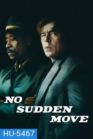 NO SUDDEN MOVE (2021)