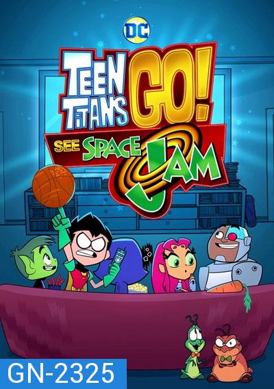 Teen Titans Go! See Space Jam (2021)