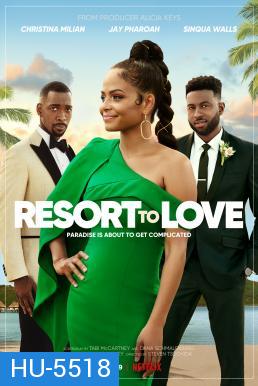 Resort to Love รีสอร์ตรัก (2021)