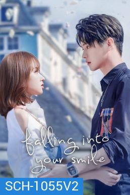 Falling Into Your Smile (2021) รักยิ้มของเธอ 31 ตอนจบ