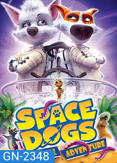 Space Dogs Tropical Adventure (2020)