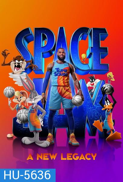 Space Jam: A New Legacy (2021) สเปซแจม สืบทอดตำนานใหม่