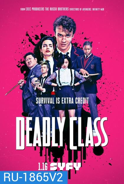 Deadly Class  Season 1 คลาส สอน ฆ่า  ( Ep.01-10 จบ ) ซีรีส์ Action Thriller จากผกก. Avengers