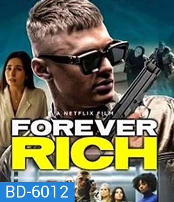 Forever Rich (2021)