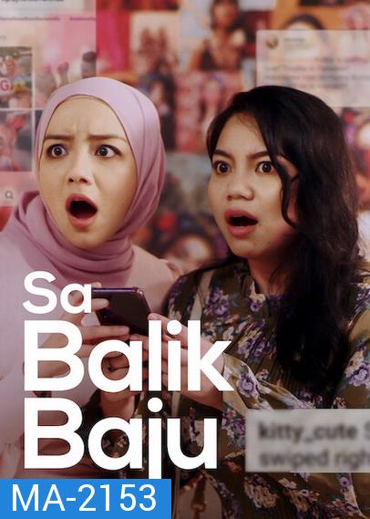 Sa Balik Baju (2021) เรื่องเล่าสาวออนไลน์