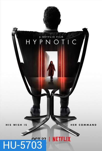 Hypnotic (2021) สะกดตาย