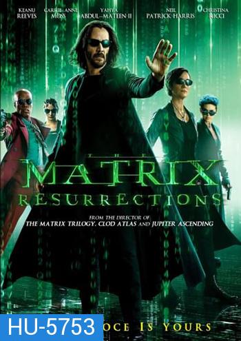 The Matrix Resurrections เดอะ เมทริกซ์ เรเซอเร็คชั่นส์