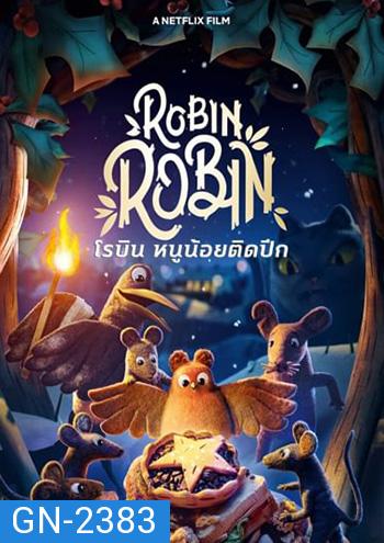 Robin Robin (2021) โรบิน หนูน้อยติดปีก