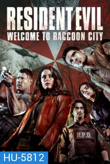 Resident Evil: Welcome to Raccoon City (2022) ผีชีวะ: ปฐมบทแห่งเมืองผีดิบ 