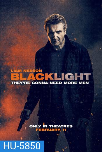 Blacklight (2022) โคตรระห่ำ ล้างบางนรก