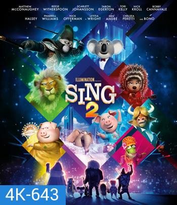 4K - Sing 2 (2021) ร้องจริง เสียงจริง 2 - แผ่นหนัง 4K UHD