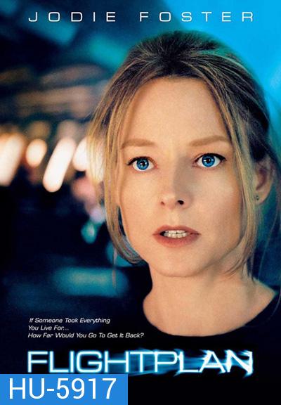 Flightplan (2005) ไฟลท์แพลน เที่ยวบินระทึกท้านรก