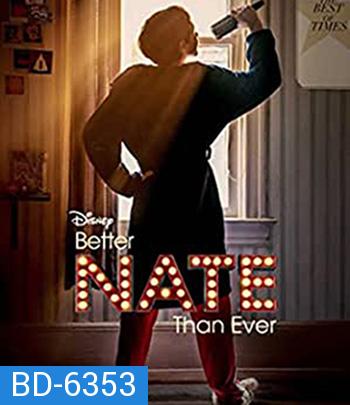 Better Nate Than Ever (2022)