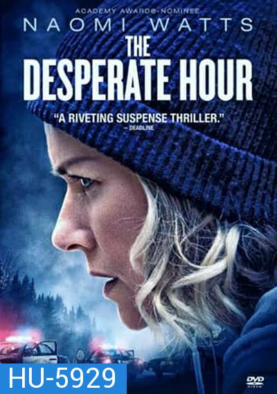 The Desperate Hour (2022) ฝ่าวิกฤต วิ่งหนีตาย